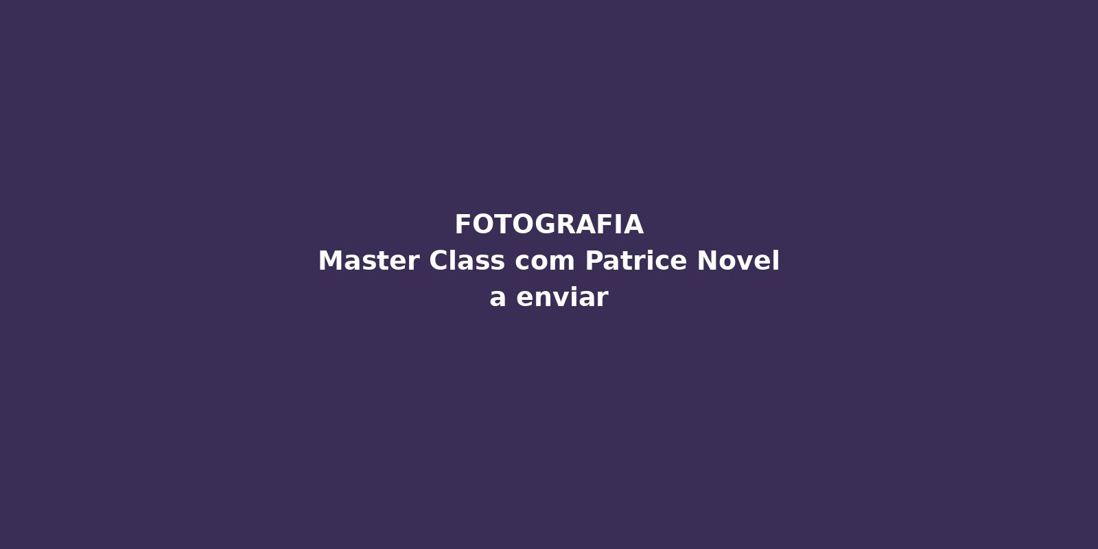 Master Class com Patrice Novel